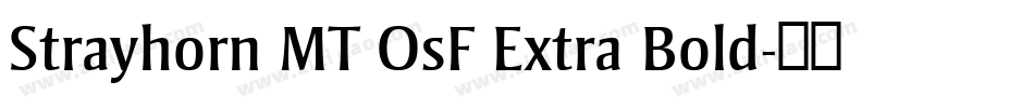 Strayhorn MT OsF Extra Bold字体转换